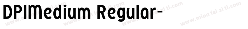 DPIMedium Regular字体转换